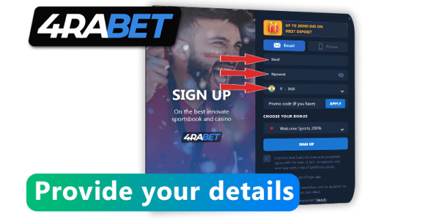 Provide your details at 4rabet: email, password