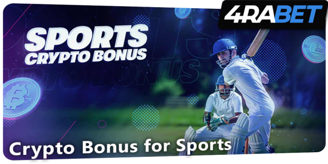 Crypto Bonus for Sports at 4rabet